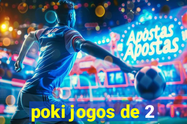 poki jogos de 2